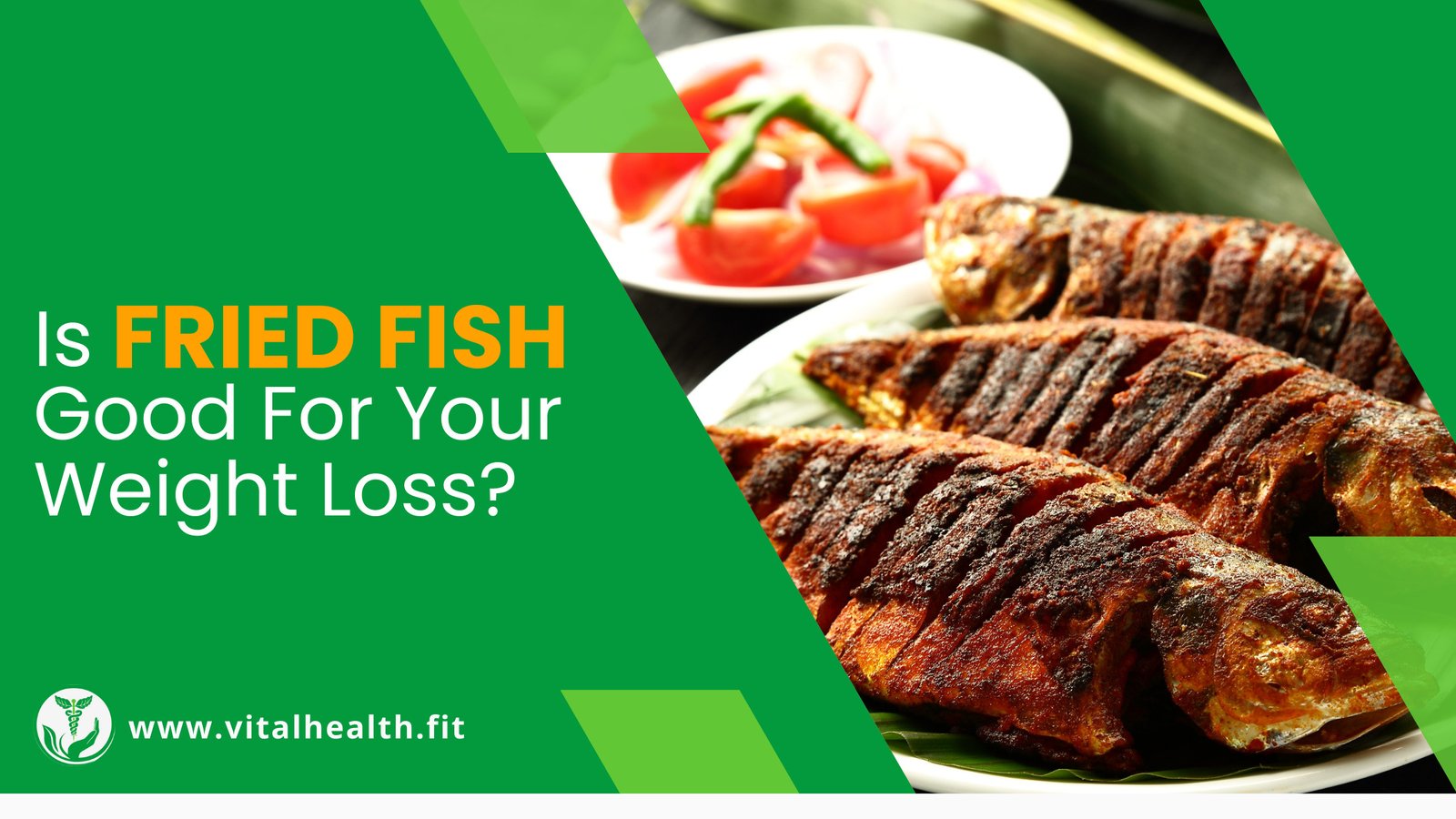 Read more about the article [2023 Update] Is Fried Fish Good For Your Weight Loss ?
