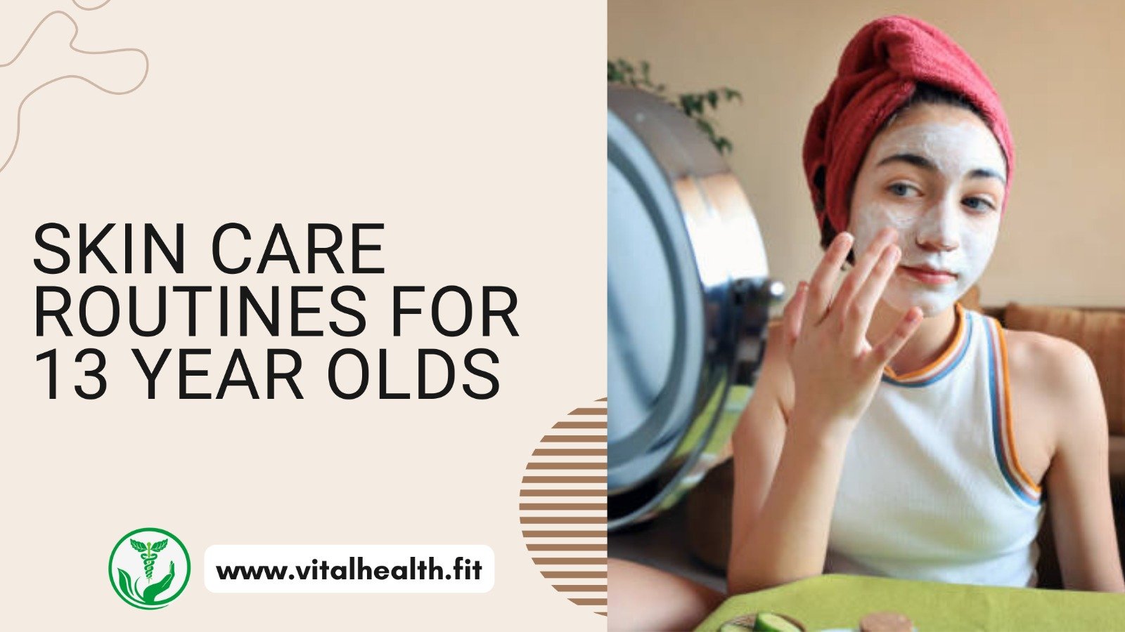Read more about the article [2024 Updates] Skin Care Routines for 13-Year-Olds